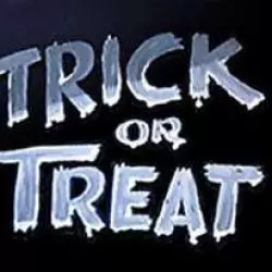 Trick or Treat