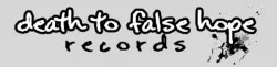 Death To False Hope Records