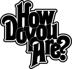 How Do You Are?