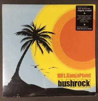 Album 10 Ft. Ganja Plant: Bush Rock