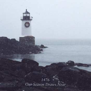 2LP 1476: Our Season Draws Near