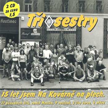 Album Tři Sestry: 15 Let Jsem Na Kovárně Na Plech.