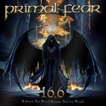 2LP Primal Fear: 16.6 Before The Devil Knows You're Dead LTD | CLR