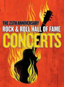 3DVD 25th Anniversary Rock & Roll Hall Of Fame / Var: 25th Anniversary Rock & Roll Hall Of Fame / Var