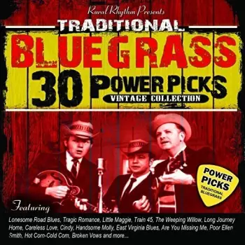 30 Traditional Bluegrass Power Picks / Various: 30 Traditional Bluegrass Power Picks