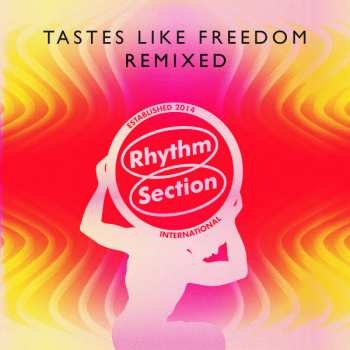 Album 30/70: Tastes Like Freedom Remixed