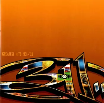 311: Greatest Hits '93 - '03