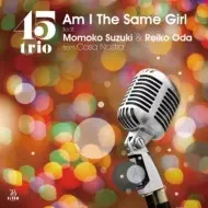 45 Trio: Am I The Same Girl