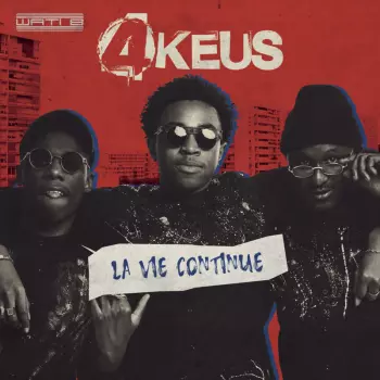 4Keus Gang: La Vie Continue
