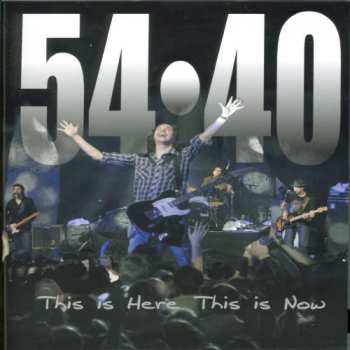 Album 54-40: This Is Here' This Is Now