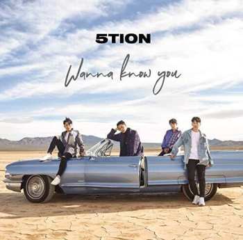CD 5tion: Wanna Know You