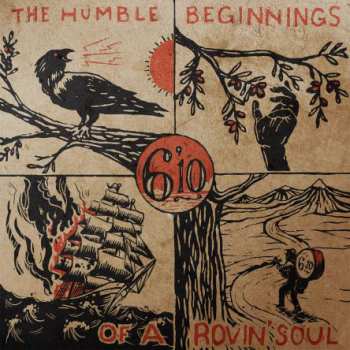 Album 6'10: The Humble Beginnings Of A Rovin' Soul
