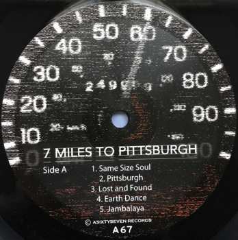 LP 7 Miles To Pittsburgh: 7 Miles To Pittsburgh