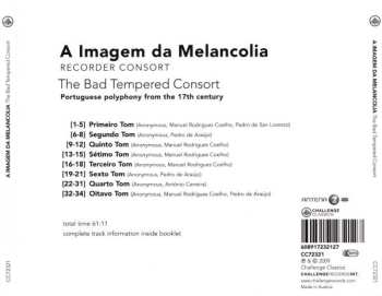 CD A Imagem Da Melancolia: The Bad Tempered Consort: Portuguese Polyphony From The 17th Century