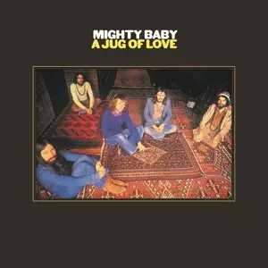Mighty Baby: A Jug Of Love
