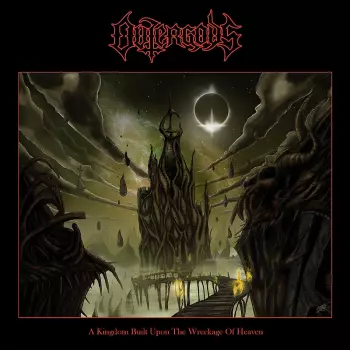 Outergods: A Kingdom Built Upon the Wreckage of Heaven