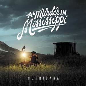 CD A Murder In Mississippi: Hurricana