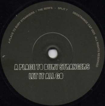 SP A Place To Bury Strangers: Let It All Go / Time Leaks Away (Dub) LTD