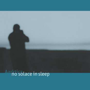 CD Aarktica: No Solace In Sleep