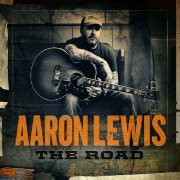 Album Aaron Lewis: The Road
