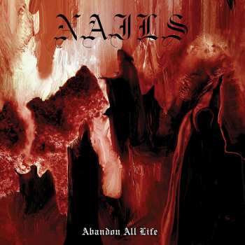 LP Nails: Abandon All Life