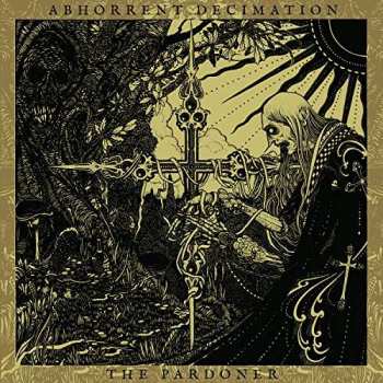 CD Abhorrent Decimation: The Pardoner 