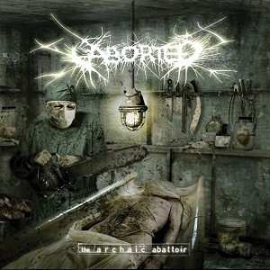 CD Aborted: The Archaic Abattoir