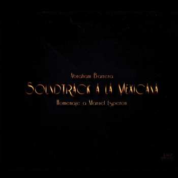 CD Abraham Barrera: Soundtrack A La Mexicana (Homenaje A Manuel Esperón)
