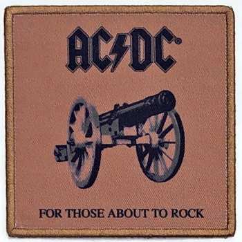 Marchandises AC/DC: Nášivka For Those About To Rock