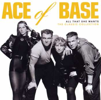 11CD/DVD/Coffret Ace Of Base: All That She Wants: The Classic Collection DLX