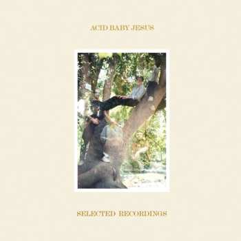 CD Acid Baby Jesus: Selected Recordings