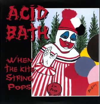 2LP Acid Bath: When The Kite String Pops