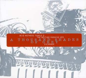 CD Acid Mothers Temple & The Melting Paraiso UFO: A Thousand Shades Of Grey