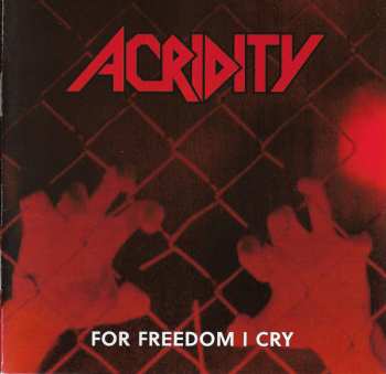 CD Acridity: For Freedom I Cry DLX