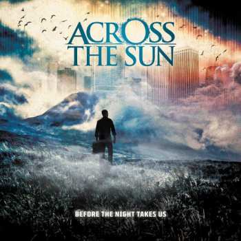 CD Across The Sun: Before The Night Takes Us