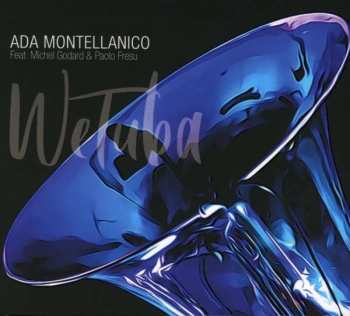 CD Ada Montellanico: We Tuba