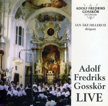 Album Adolf Fredriks Gosskör: Live