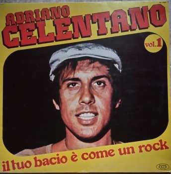 Album Adriano Celentano: Vol. 1 - Il Tuo Bacio È Come Un Rock 