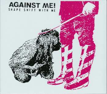 CD Against Me!: Shape Shift With Me