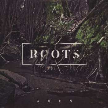 LP Ages: Roots