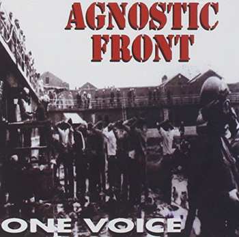 CD Agnostic Front: One Voice