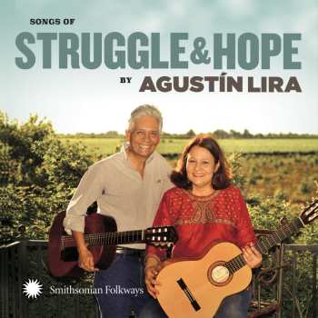 Album Agustín Lira: Songs of Struggle and Hope by Agustín Lira