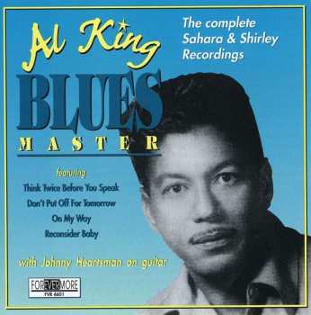 CD Al King: Blues Master: The Complete Sahara & Shirley Recordings