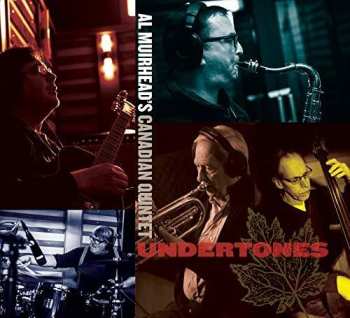 Album Al Muirhead's Canadian Quintet: Undertones