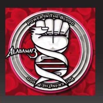 CD Alabama 3: Power In The Blood
