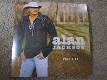 LP Alan Jackson: What I Do