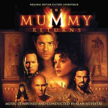 Album Alan Silvestri: The Mummy Returns (Original Motion Picture Soundtrack)