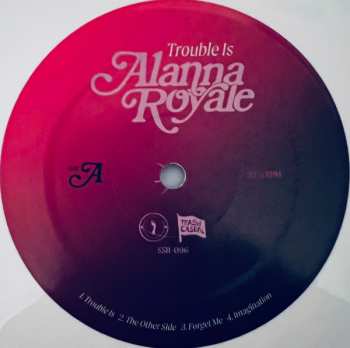 LP Alanna Royale: Trouble Is