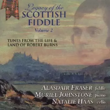 Alasdair Fraser: Legacy Of The Scottish Fiddle Volume 2