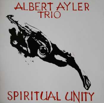 CD Albert Ayler Trio: Spiritual Unity DIGI